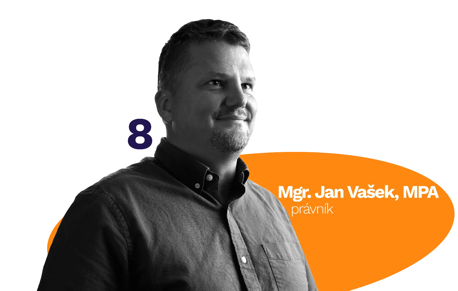 Mgr. Jan Vašek, MPA - kandidát číslo 8